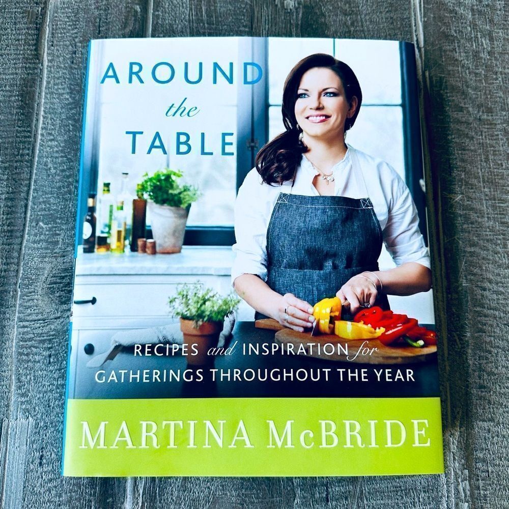 Martina McBride Around the Table Cookbook